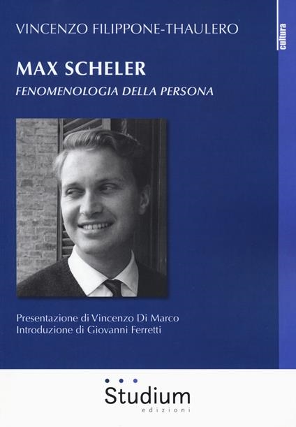 Copertina  Max Scheler : fenomenologia della persona