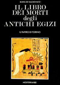 Copertina  Il Libro dei morti degli antichi egizi : papiro di Torino