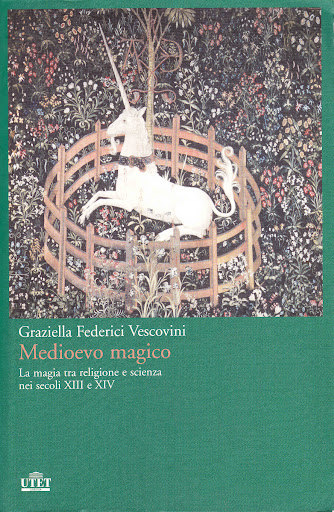 Copertina  Medioevo magico : la magia tra religione e scienza nei secoli 13. e 14.